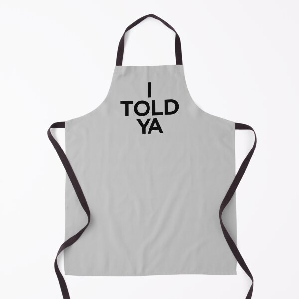 Item preview, I TOLD YA | Challengers designed and sold by clamentine.