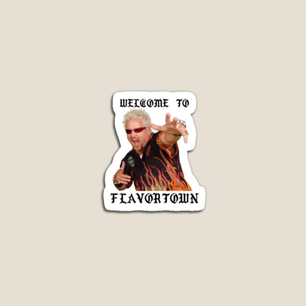 Welcome to Flavortown Magnet