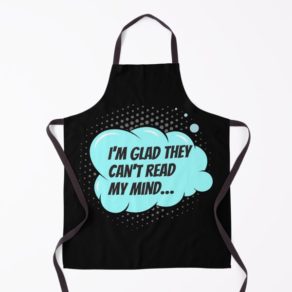 Item preview, I'm glad they can't read my mind designed and sold by DarkFinds.