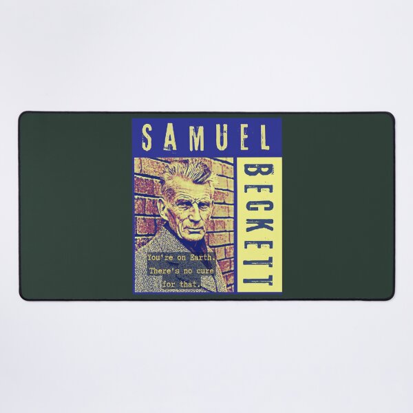 Item preview, Samuel Beckett portrait and quote: You're on Earth. There's no cure for that. designed and sold by artbleed.