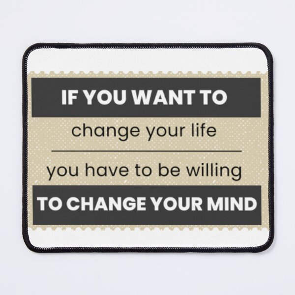 Item preview, if you want to change your life you have to be willing to change your mind designed and sold by klauswonders.