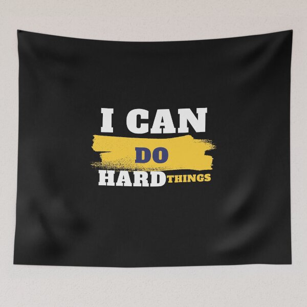 Item preview, I Can Do Hard Things: Pushing Beyond Limits designed and sold by ValleyDream.