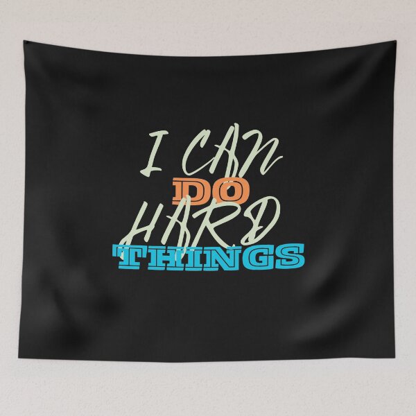 Item preview, I Can Do Hard Things: Triumphing Against All Odds designed and sold by ValleyDream.