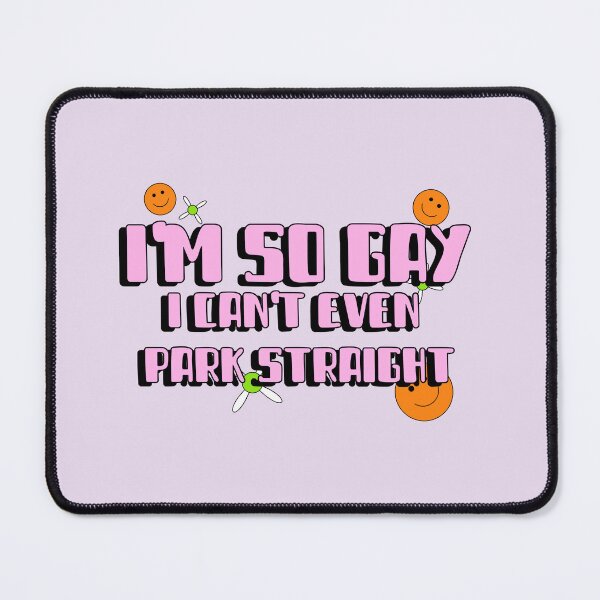Item preview, I'm So Gay, I Can't Even Park Straight Funny designed and sold by Harmonick-Tees.