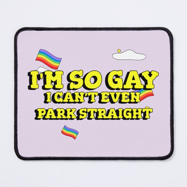 Item preview, I'm So Gay, I Can't Even Park Straight Funny designed and sold by Harmonick-Tees.