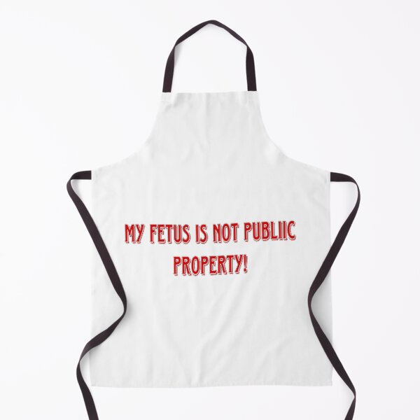 Item preview, My Fetus Is Not Public Property designed and sold by natnat7w.