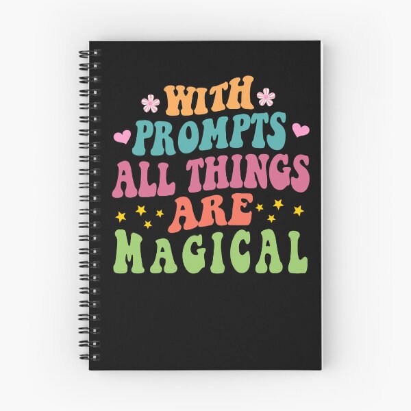 Item preview, With Prompts all Things are Magical Quote designed and sold by Tetete.
