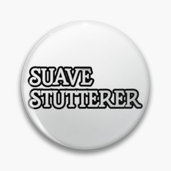 Item preview, Suave Stutterer designed and sold by flyinryan82.