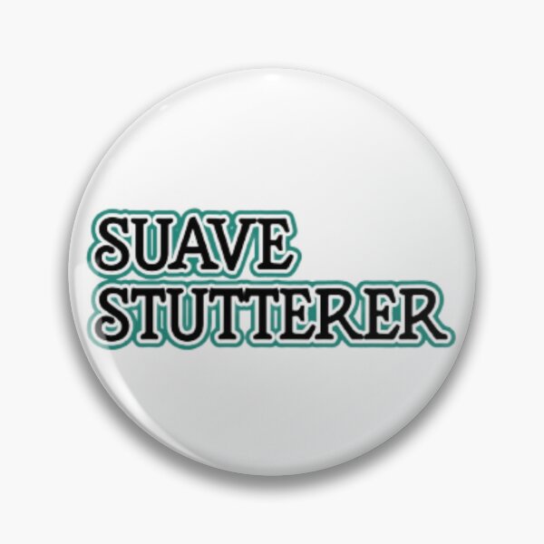 Item preview, Suave Stutterer designed and sold by flyinryan82.