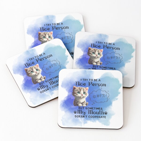 Item preview, I try to be a nice person but sometimes my mouth doesn't cooperate- cute cat  designed and sold by Janetlousart.