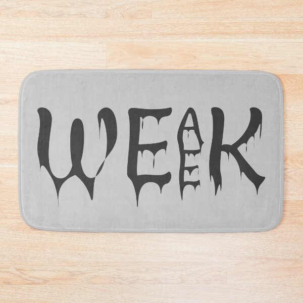 Item preview, Weak Week designed and sold by Micha-L.