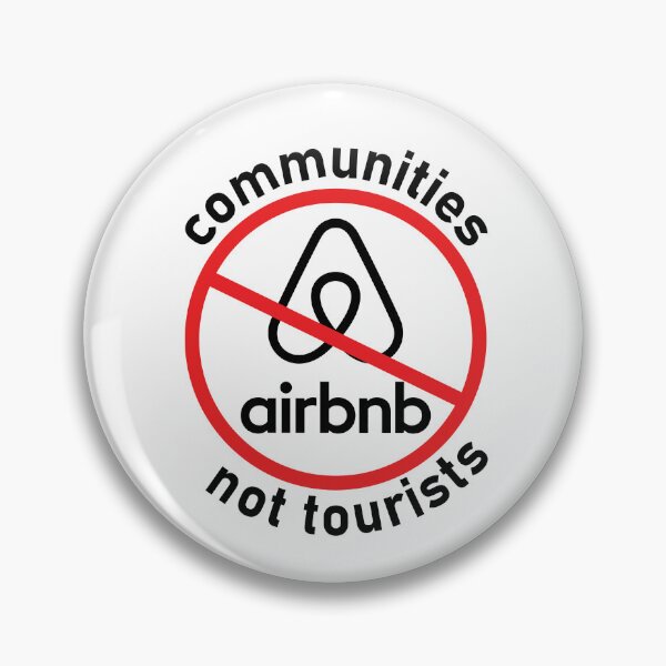 Item preview, Anti Airbnb - communities not tourists designed and sold by sickapparel91.