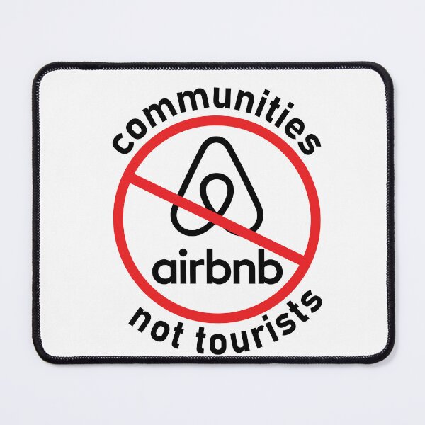 Item preview, Anti Airbnb - communities not tourists designed and sold by sickapparel91.