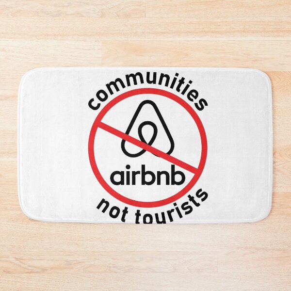 Item preview, Anti Airbnb - communities not tourists designed and sold by sickapparel91.