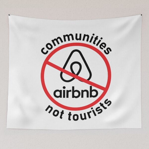 Item preview, Anti Airbnb - communities not tourists designed and sold by sickapparel91.