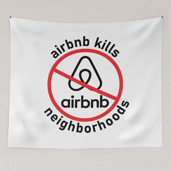 Item preview, Airbnb kills neighborhoods designed and sold by sickapparel91.