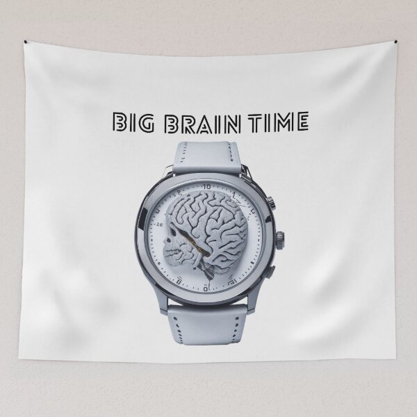 Item preview, Big brain time designed and sold by SnapMood.