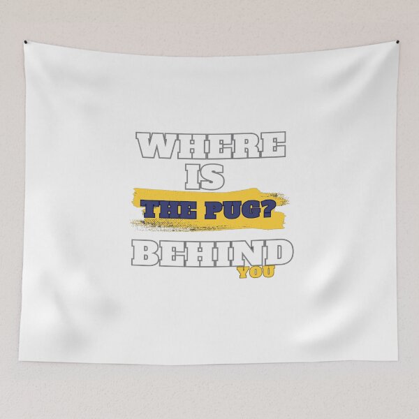 Item preview, Where is the pug designed and sold by Pug-Obsession.