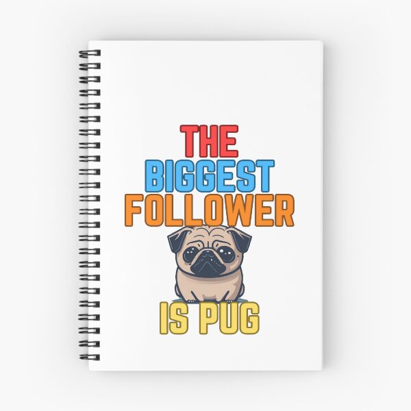 Item preview, Pug the biggest follower designed and sold by Pug-Obsession.