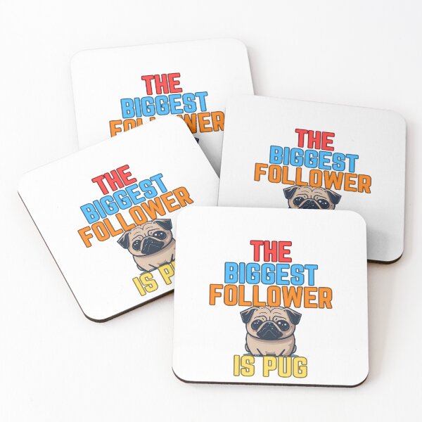 Item preview, Pug the biggest follower designed and sold by Pug-Obsession.