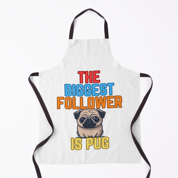 Item preview, Pug the biggest follower designed and sold by Pug-Obsession.