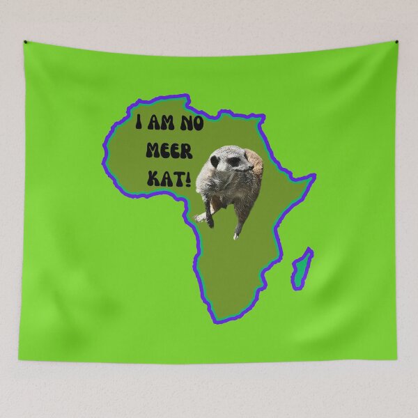 Item preview, I AM NO MEER KAT! designed and sold by Velvet Noise.