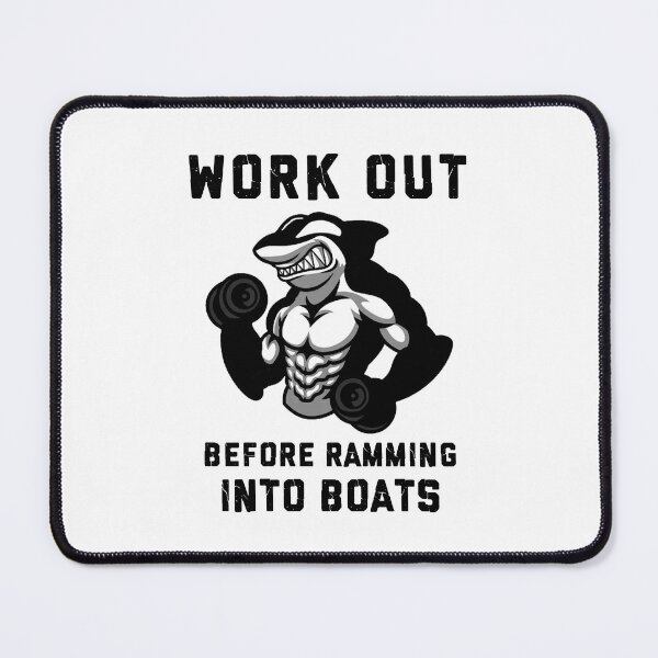 Item preview, Work out Before Ramming Into Boats designed and sold by DFerraz.