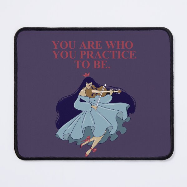 Item preview, You are who you practice to be. violinist girl designed and sold by La Loca.