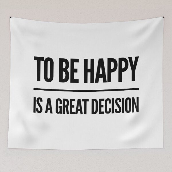 Item preview, To be Happy Decision designed and sold by MerciMe.