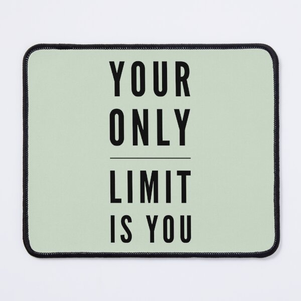 Item preview, Gift-Your Only Limit designed and sold by MerciMe.