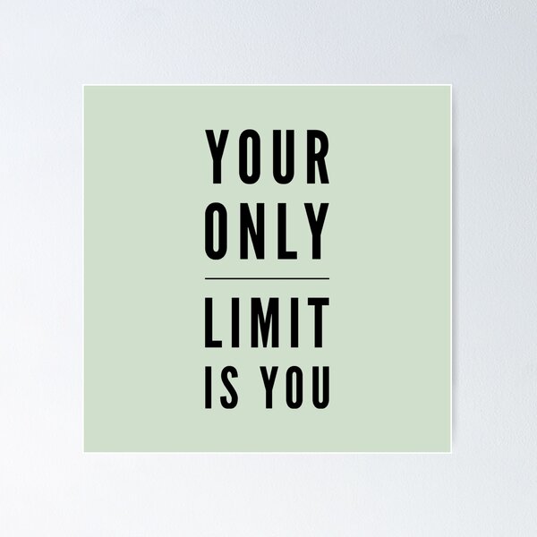 Item preview, Gift-Your Only Limit designed and sold by MerciMe.