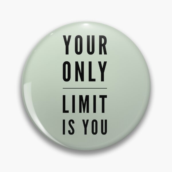 Item preview, Gift-Your Only Limit designed and sold by MerciMe.