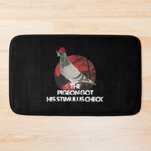 Item preview, The pigeon got the stimulus check  designed and sold by Guiltygraphics.
