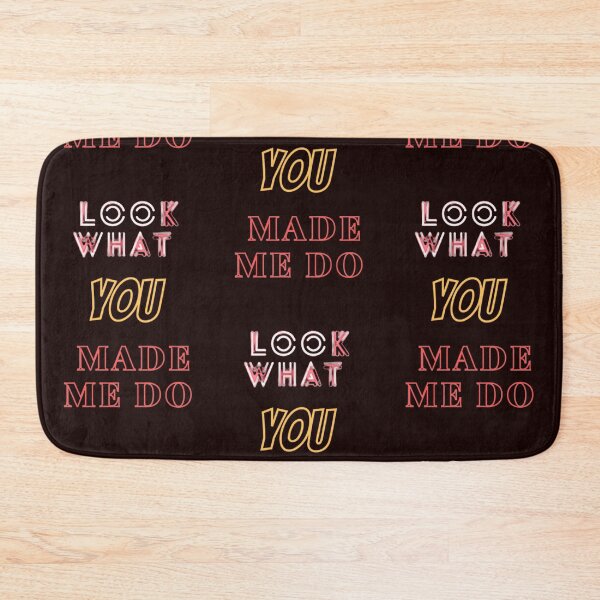 Item preview, look what you made me do designed and sold by DmitrySkripnyc.