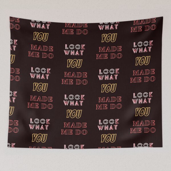 Item preview, look what you made me do designed and sold by DmitrySkripnyc.