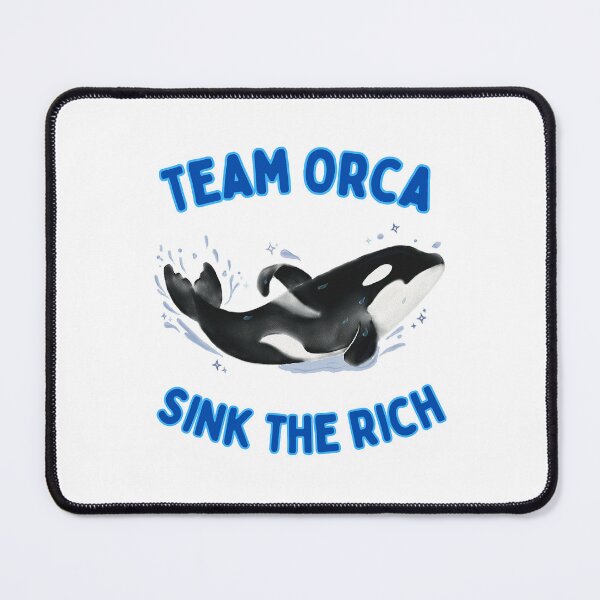 Item preview, Team Orca - Sink the Rich designed and sold by MeaganMoo.