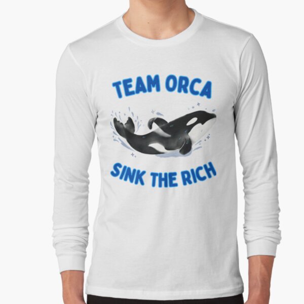 Artikel-Vorschau von Team Orca – Versenke die Reichen, designt und verkauft von MeaganMoo.