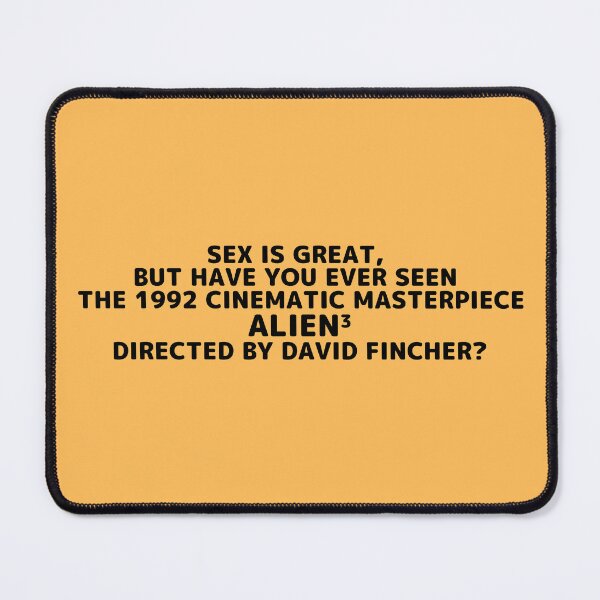 Item preview, Alien 3 | Sex Is Great but Have You Ever Seen Horror Movie Director designed and sold by franklinfargo.