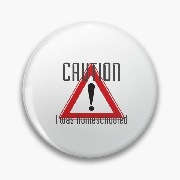 Item preview, Caution! I was homeschooled  designed and sold by omibenj.