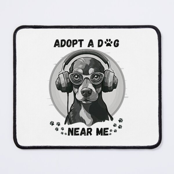 Item preview, Adopt a Dog Near Me designed and sold by CoolHippoQuotes.