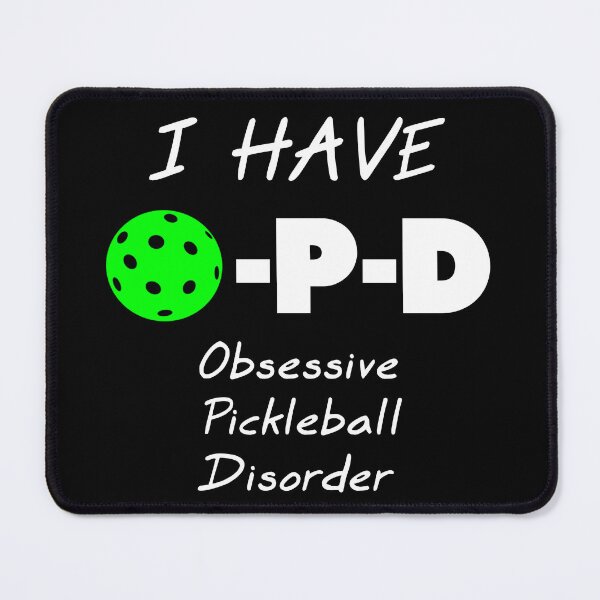 Item preview, I Have O P D Obsessive Pickleball Disorder designed and sold by DonnaPeaches.