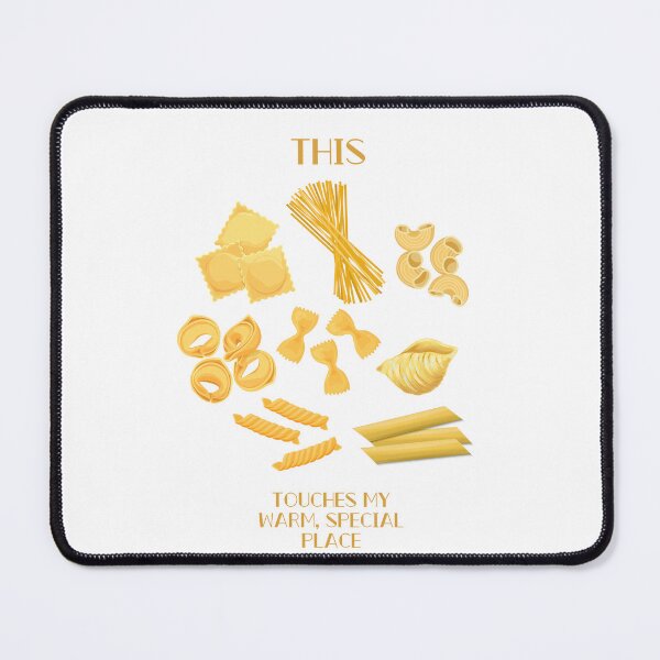 Item preview, This Touches My Warm, Special Place - PASTA designed and sold by PoppysPrintings.