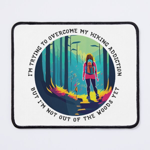 Item preview, Hiking Addiction designed and sold by tlp21.