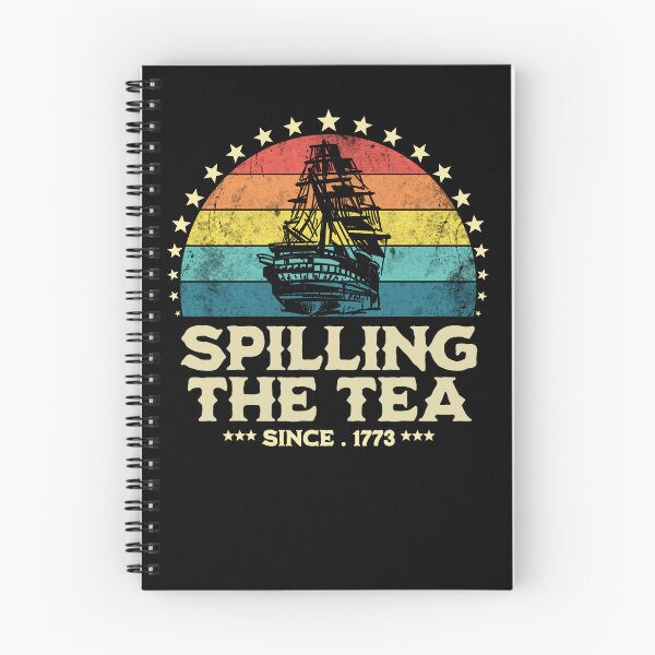 Item preview, 4th Of July Spilling The Tea Since 1773 History Teacher  designed and sold by PatternFariss.