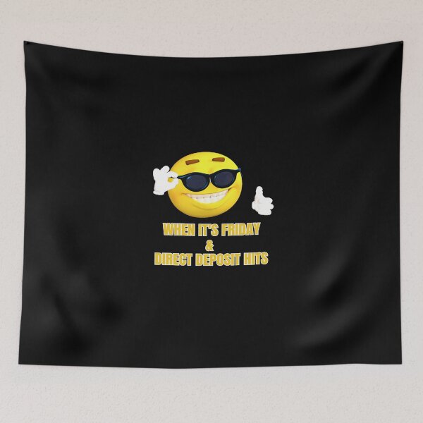 Item preview, funny face when direct deposit hits on Friday - memes ,  designed and sold by Lovegesture.