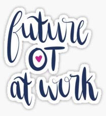 Occupational therapy student Sticker