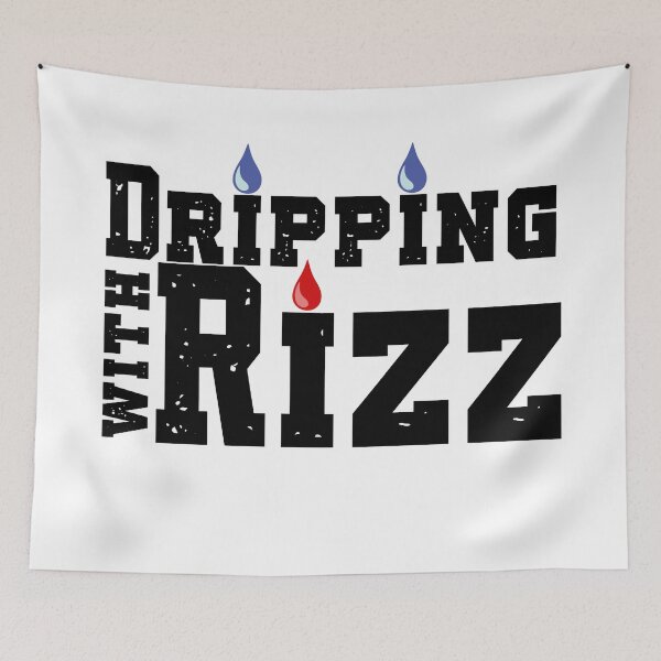 Item preview, Dripping with Rizz, Drips with Rizzyness designed and sold by SnarkyTeesMugs.