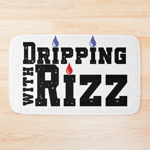 Item preview, Dripping with Rizz, Drips with Rizzyness designed and sold by SnarkyTeesMugs.