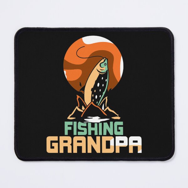 Item preview, Fishing Grandpa Fish Fisherman Fisher Sayings Granddad Fisher designed and sold by DaminiVohrab.