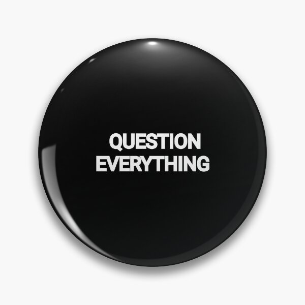 Item preview, Question everything  designed and sold by Guiltygraphics.